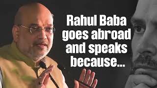 Rahul Baba goes abroad and speaks because...