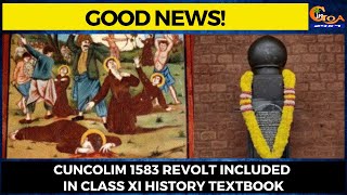 #GoodNews! Cuncolim 1583 revolt included in class XI History textbook