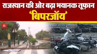 Gujarat में तबाही मचाने के बाद अब Rajasthan की ओर बढ़ा Biparjoy तूफ़ान, भारी बारिश का Alert जारी