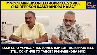 Sankalp Amonkar has joined BJP but his supporters still continue to target PM Narendra Modi
