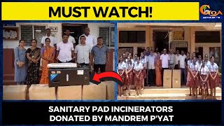 #MustWatch! Sanitary Pad incinerators donated by Mandrem p'yat