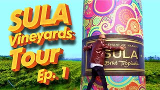 How Sula Wine is Made: Episode 1 | Tour of India's Largest Vineyards | Sula Vineyards | Nashik