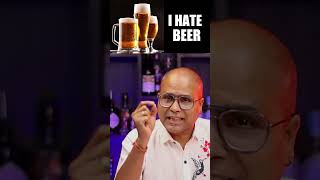 I HATE BEER | I Don't Drink Beer | #shorts | @Cocktailsindia