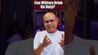 On Duty Military Can Drink Alcohol? | #shorts | @Cocktailsindia