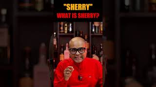 What is SHERRY? Do You Know? | #shorts | @Cocktailsindia