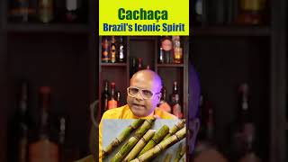Exploring Brazil's National Spirit: What is Cachaça? | #shorts | @Cocktailsindia