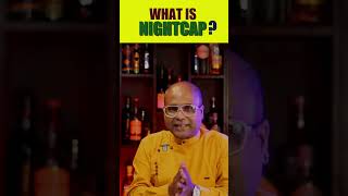What is a Nightcap and Why Do People Drink Them? | @Cocktailsindia | #shorts
