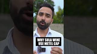 Why does Sula Wine Use a Metal Cap? | #shorts