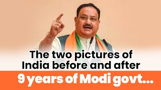 The two pictures of India before and after 9 years of Modi govt... | JP Nadda | Sivasagar, Assam