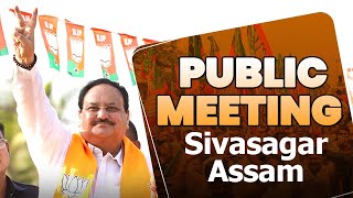 BJP National President Shri JP Nadda addresses public meeting in Sivasagar, Assam | BJP Live