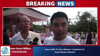 Peace Rally To Save Manipur Organised At Azad Maidan Mumbai
