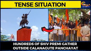 #TenseSituation in Calangute after p'yat directions to remove Shivaji Maharaj statue.