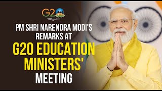 PM Shri Narendra Modi's remarks at G20 Education Ministers' Meeting | #g20summit | BJP Live