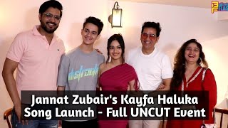 UNCUT : Kayfa Haluka Song Launch With Jannat Zubair Rahmani And Family