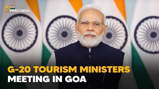 PM Modi's video message in G-20 tourism ministers meeting in Goa