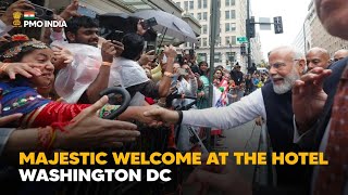 Majestic welcome of Prime Minister Narendra Modi at the hotel, Washington DC
