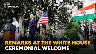 Prime Minister Narendra Modi at the White House Ceremonial Welcome Ceremony l PMO