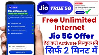 Jio 5G kaise activate kare | Jio 5G Welcome Offer Activation | Jio Unlimited 5G Data Free, Jio Offer