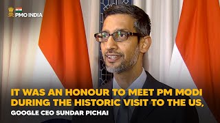 It was an honour to meet PM Modi during the historic visit to the US, Google CEO Sundar Pichai
