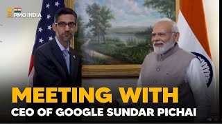 Prime Minister Narendra Modi meets CEO of Google Sundar Pichai l PMO
