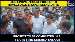 Baina Power House Project to have 3 halls, shops, restaurants!