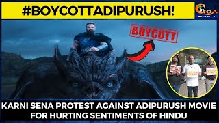 #BoycottAdipurush- Karni Sena Goa protest against Adipurush movie for hurting sentiments of hindu