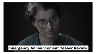 Emergency Movie Announcement Teaser Review Featuring Kangana Ranaut Aka Late Indira Gandhi