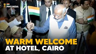 Prime Minister Narendra Modi arrives to a warm welcome at the Hotel in Cairo, Egypt