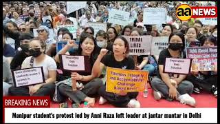 manipur student's protest led by Anni Raza left leader at jantar mantar in Delhi