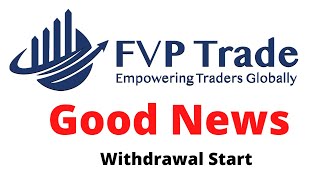FVP TRADE GOOD NEWS | WITHDRAWAL START | FVP TRADE SCAM OR NOT? | fvp trade new update