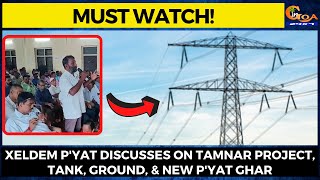 #MustWatch! Xeldem p'yat discusses on Tamnar project, tank, ground, & new p'yat ghar