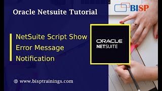 NetSuite Script Show Error Message Notification | NetSuite Custom Notification | NetSuite Configure