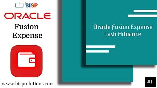 Oracle Fusion Expense Cash Advance | Oracle Fusion Expense Tutorial | Oracle Expense Implementation