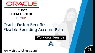 Oracle Fusion Benefits Flexible Spending Account Plan | Oracle Fusion Benefits Plan |Oracle HCM BISP