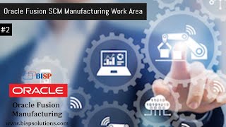 Oracle Fusion SCM Manufacturing Work Area | Oracle Fusion Manufacturing Basics | Oracle SCM Basics