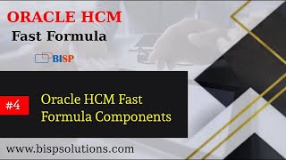 Oracle HCM Fast Formula Components | Fast Formula Tutorial | BISP HCM Fast Formula | Fast Formula