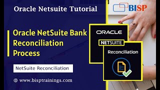 Oracle NetSuite Bank Reconciliation Process | NetSuite Account Reconciliation | NetSuite Consulting