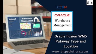 Oracle Fusion WMS Putaway Type and Location | Oracle Fusion Warehouse Management | Oracle WMS BISP