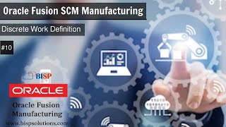 Oracle Fusion SCM Manufacturing Discrete Work Definition | Oracle Fusion Manufacturing Consultants