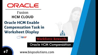 Oracle HCM Enable Compensation Task in Worksheet Display | Compensation Worksheet Notes | Fusion HCM