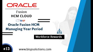 Oracle Fusion HCM Managing Year Period | Oracle Fusion HCM Benefits Configuration | Oracle HCM BISP