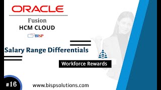 Oracle HCM Salary Range Differentials | Oracle Fusion HCM Implementation | Oracle HCM Benefits |BISP