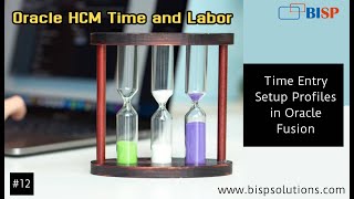 Time Entry Setup Profiles in Oracle Fusion |Creating a Time Recording Profile | HCM Time and Labor