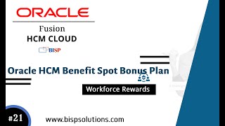 Oracle HCM Benefit Spot Bonus Plan | Oracle HCM Benefit Implementation |Oracle HCM Compensation BISP
