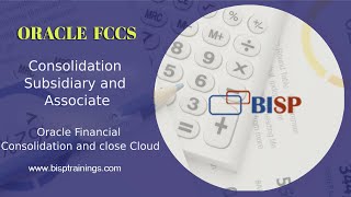 Oracle FCCS Consolidation Subsidiary and Associate | Financial Consolidation Case | Oracle FCCs BISP
