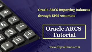 Oracle ARCS Importing Balances through EPM Automate | Oracle ARCS Data Management Load Balances BISP