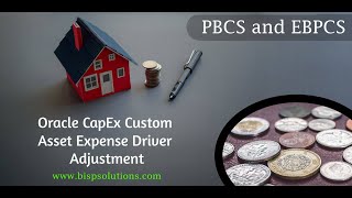 Oracle CapEx Custom Asset Expense Driver Adjustment | Oracle EPBCS CapEx Business Rule |Custom CapEx