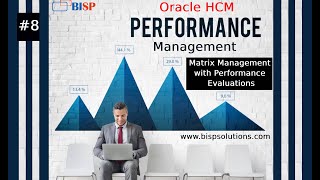 Oracle HCM Matrix Management with Performance Evaluations | Oracle HCM  Performance Evaluations BISP
