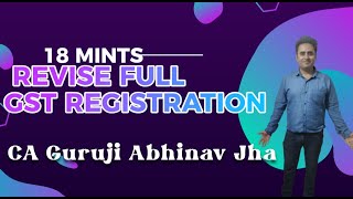 Revise Full GST Registration just in 18 mints II CA Guruji Abhinav Jha