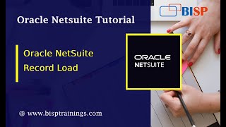 Oracle NetSuite Record Load | NetSuite Technical | Oracle NetSuite Job | NetSuite Customization BISP